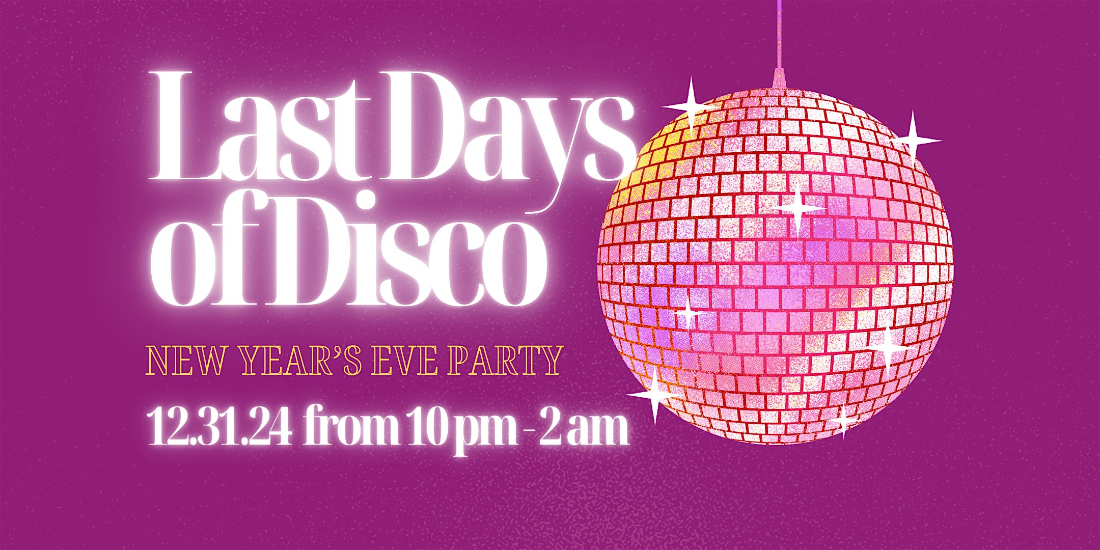 Last Days of Disco ~ New Year’s Eve Party – Kalamazoo, MI