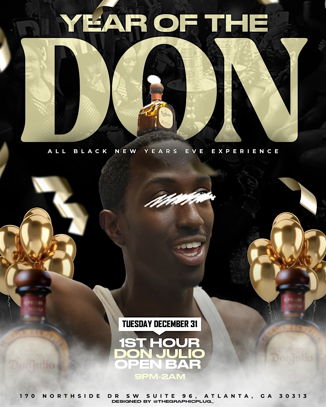 Year Of The Don : All Black New Years Eve Experience – Atlanta, GA