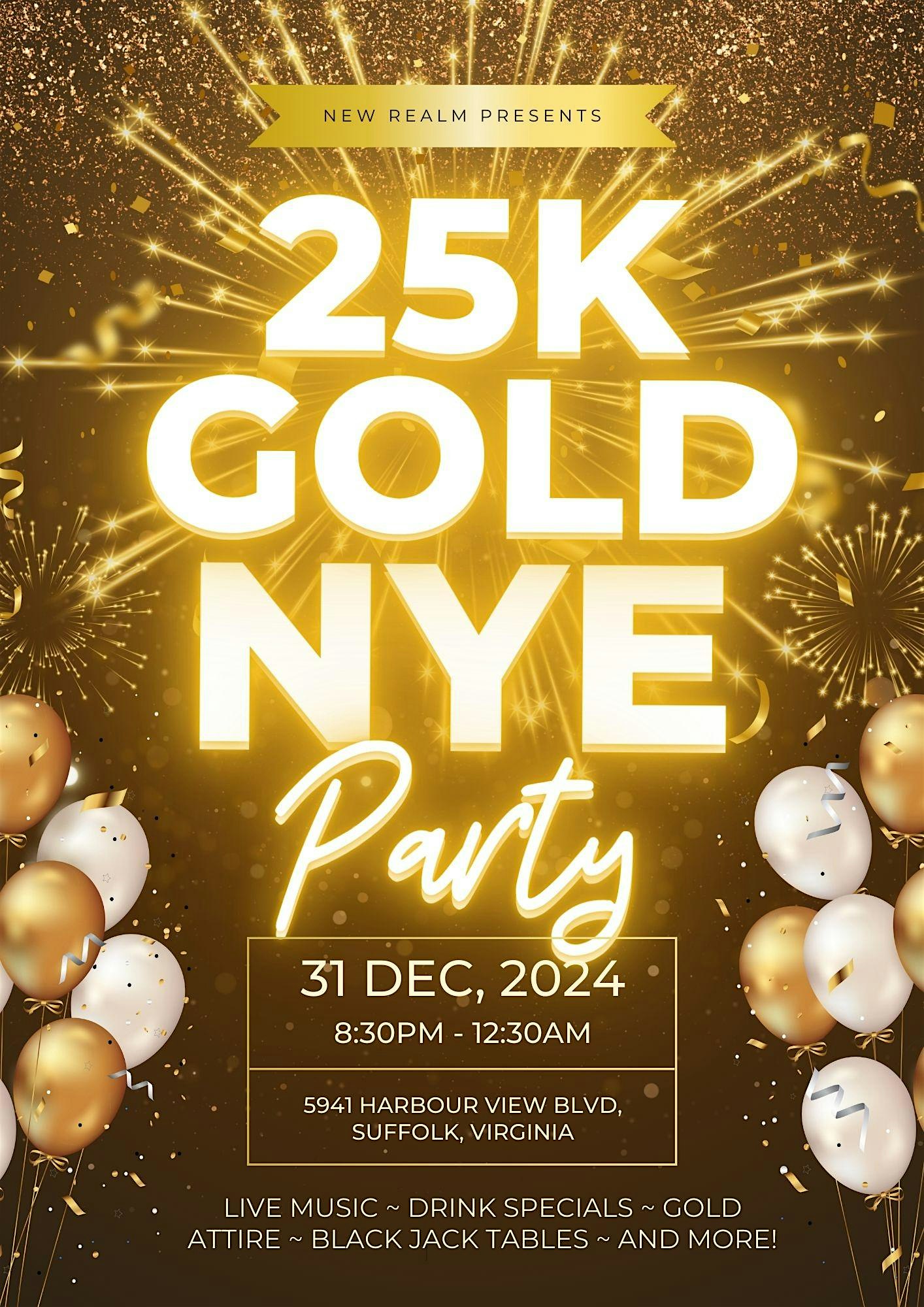 New Years Eve: 25K Gold Gala – Suffolk, VA