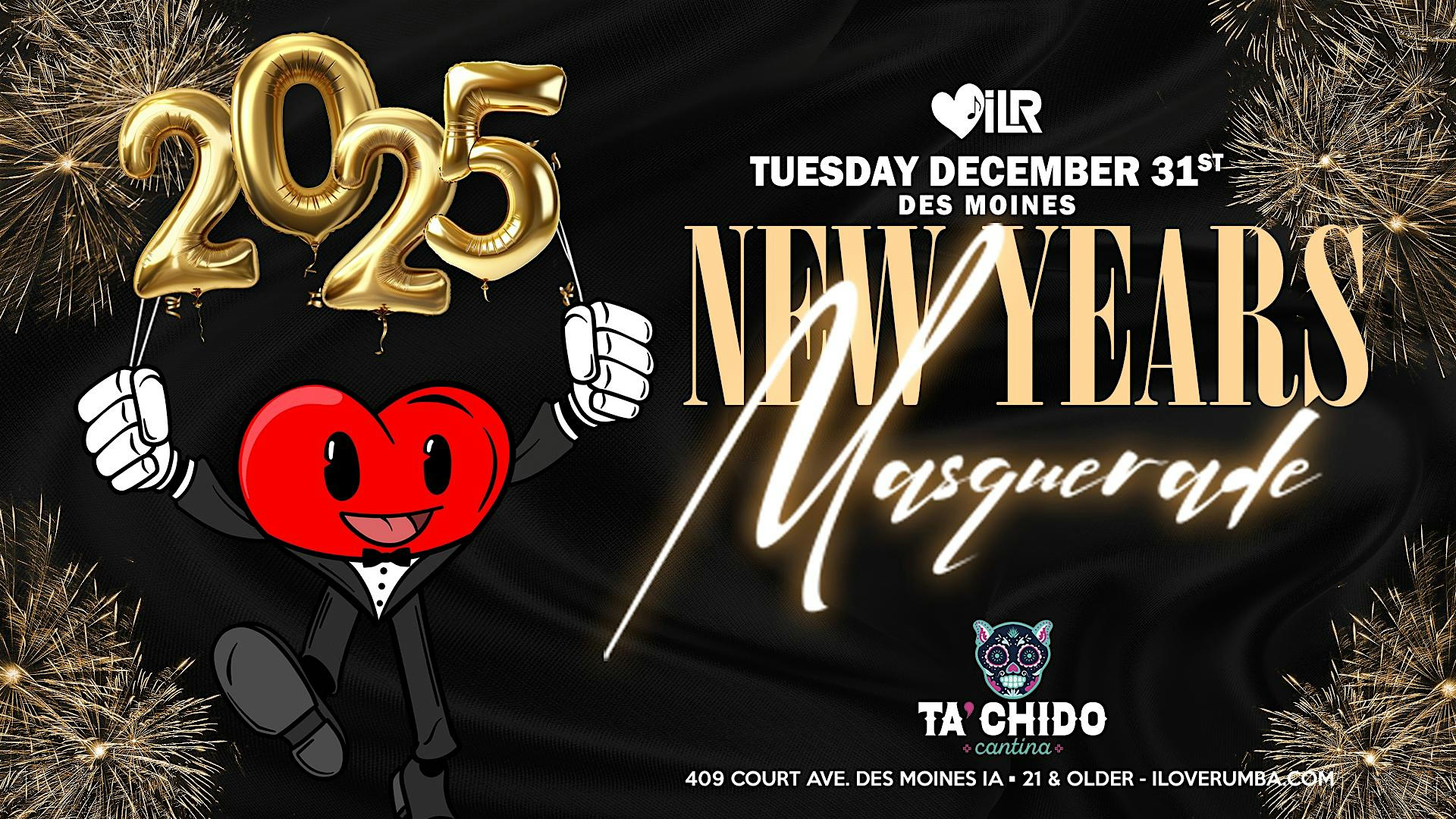 NYE 2025 at Ta’Chido Des Moines – Des Moines, IA