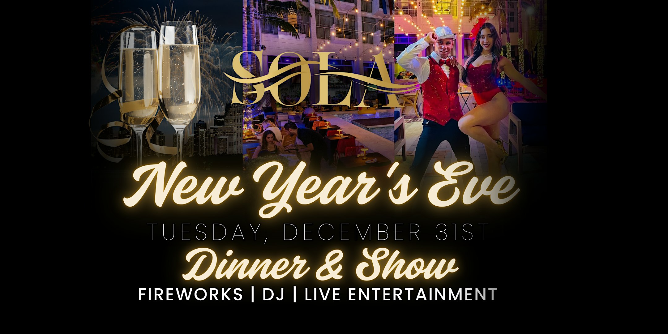 SOLA Miami New Year’s Eve Dinner & Show, Live DJ, Fireworks + Dancers! – Miami Beach, FL