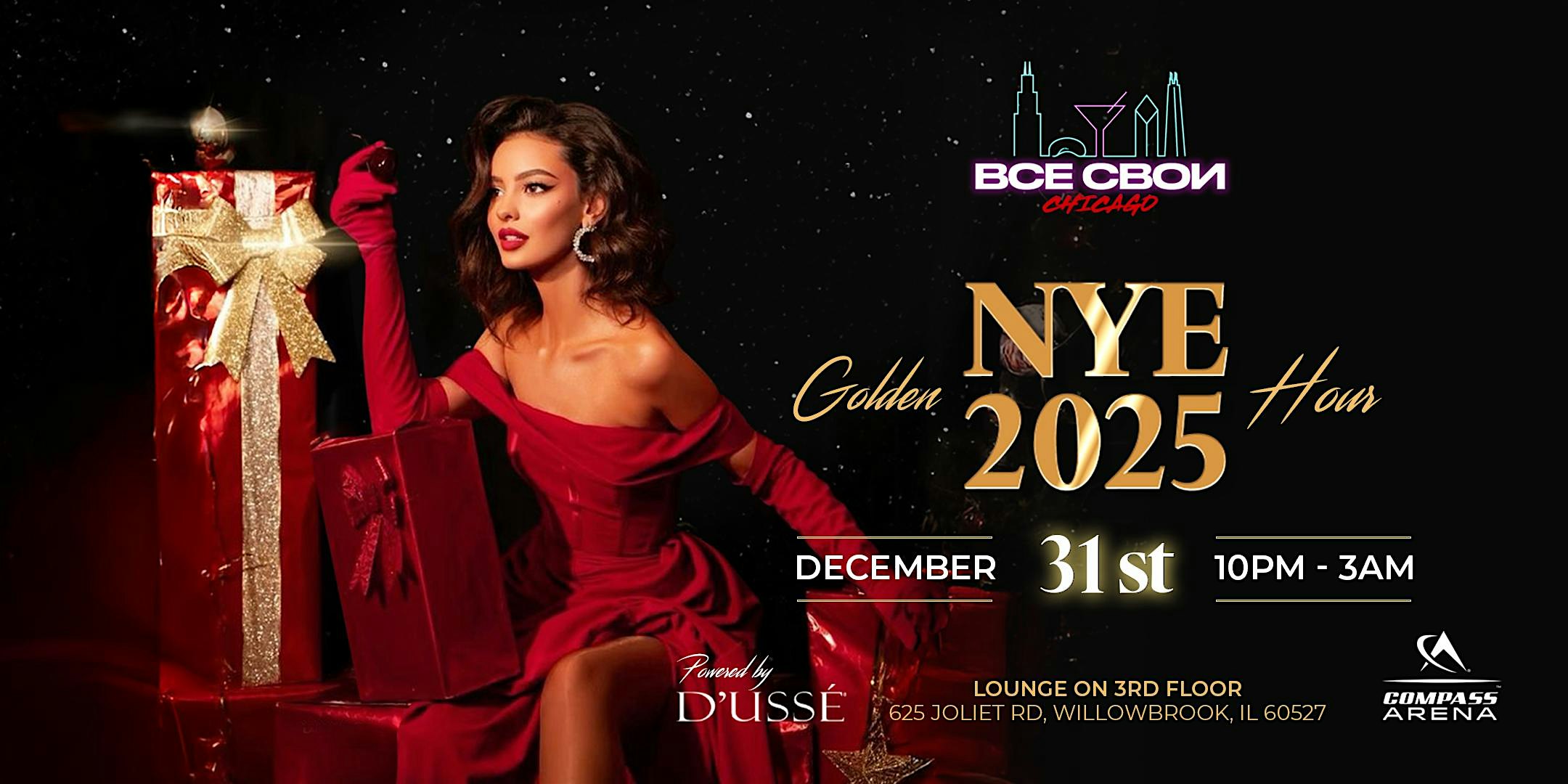 VSE SVOI CHICAGO, NYE PARTY “NYE 2025: GOLDEN HOUR” (COMPASS ARENA) – Willowbrook, IL