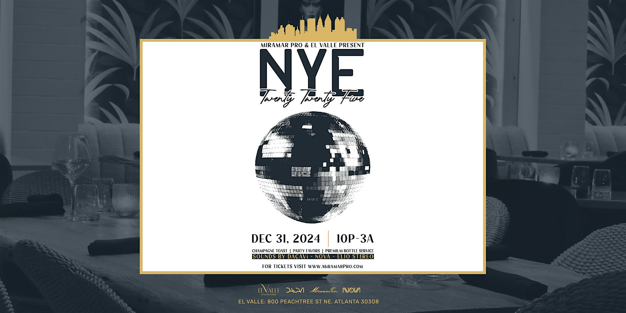 NYE 2025 @ El Valle with Miramar Pro – Atlanta, GA