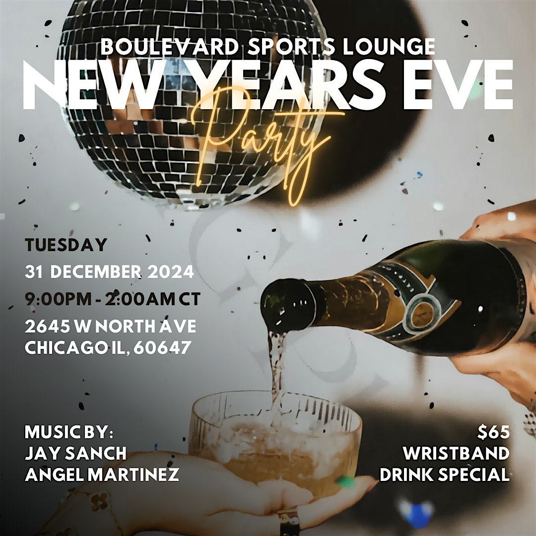 NYE @ Boulevard Sports Lounge – Chicago, IL