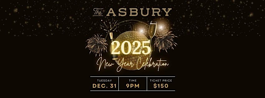 NYE 2025 @ The Asbury!! – Nashvillle, TN