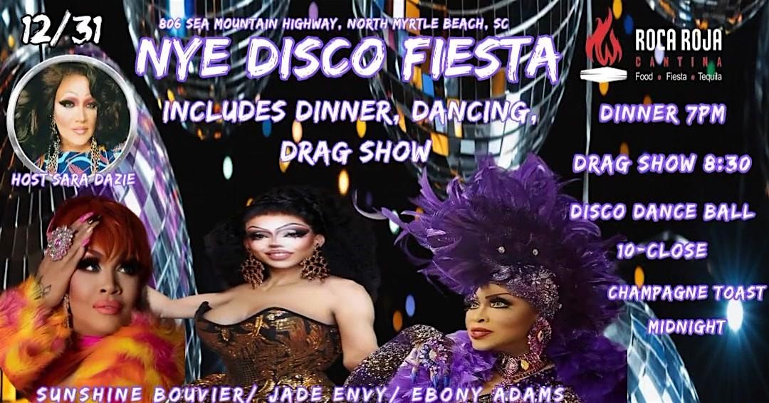 NYE Disco and Drag Show Fiesta – North Myrtle Beach, SC