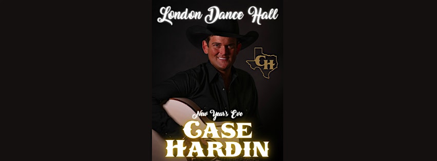 Case Hardin Live at London Hall – London, TX