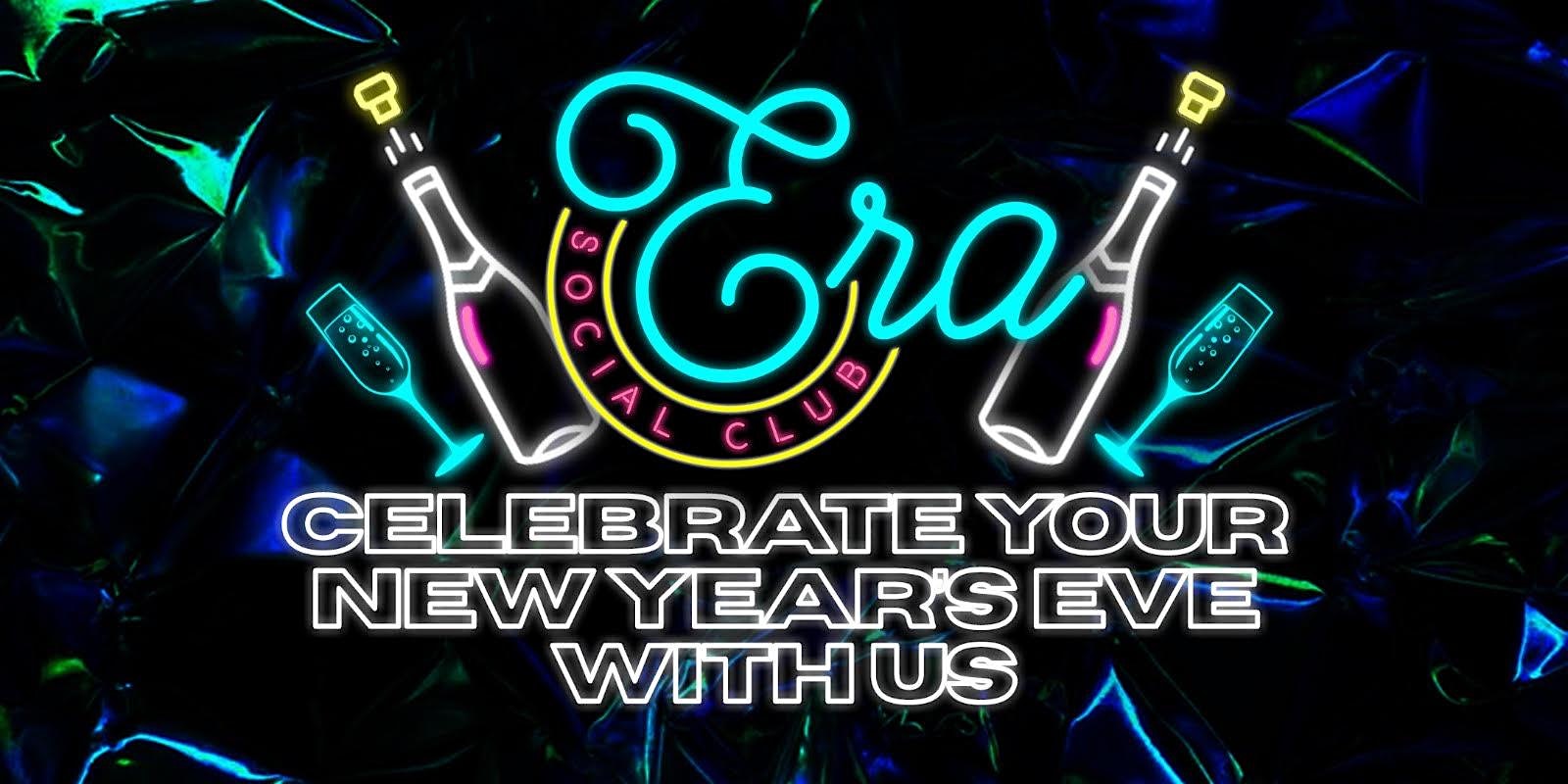 Era Social Club Presents NYE Party Hosted by Special Guest – Chicago, IL