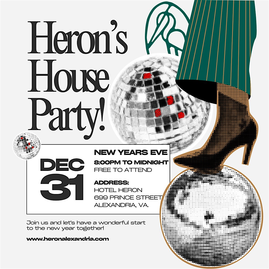 Heron’s NYE House Party! – Alexandria, VA