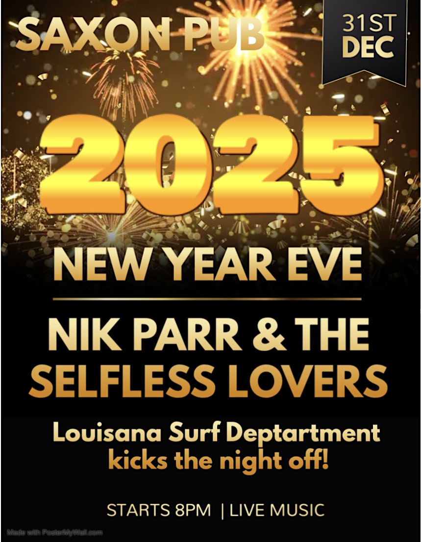 New Year’s Eve Celebration Featuring Nik Parr & The Selfless Lovers – Austin, TX