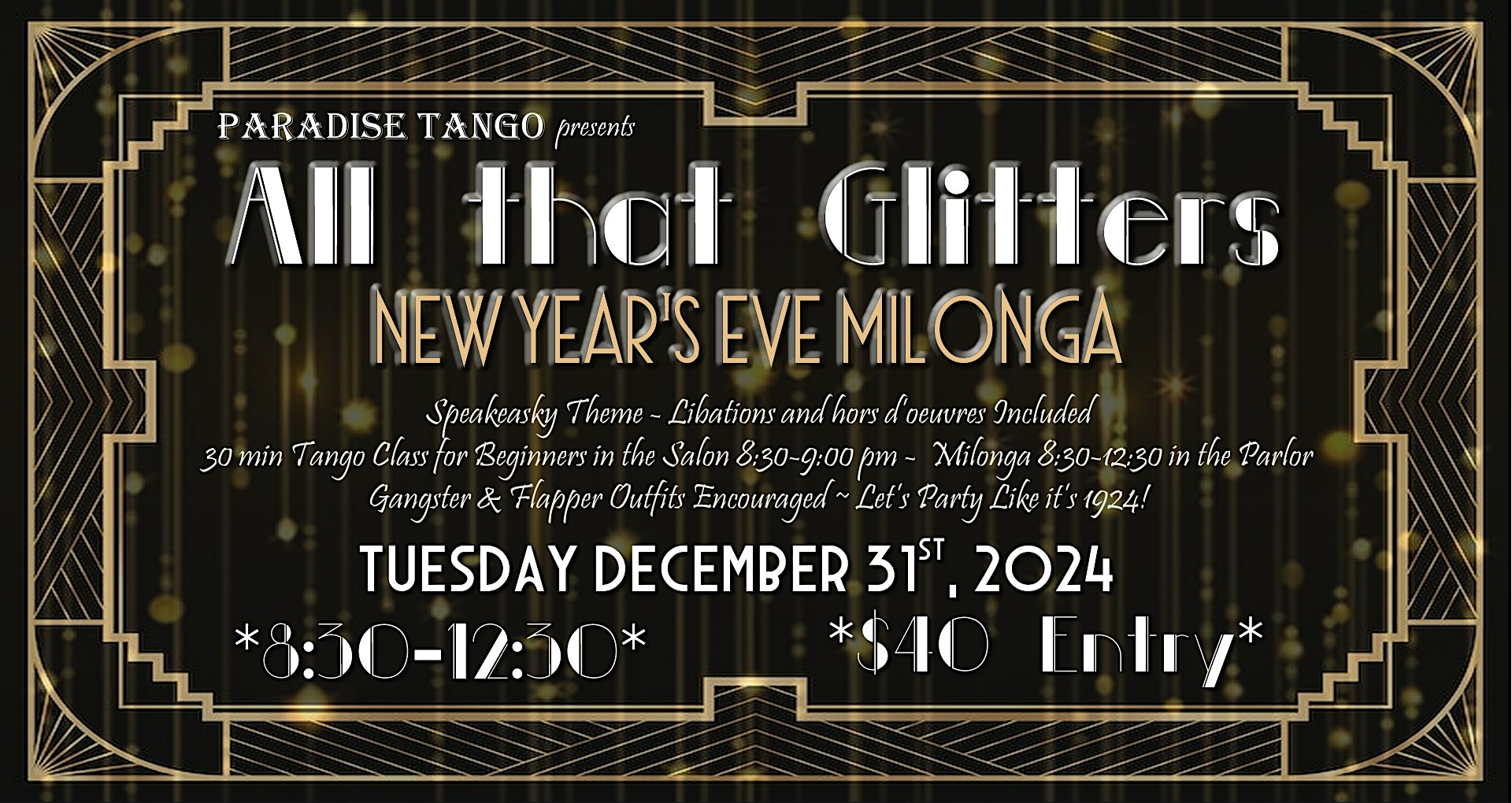 All that Glitters – 1920s Themed New Years Eve Dance Party and Tango Lesson – Honolulu, HI