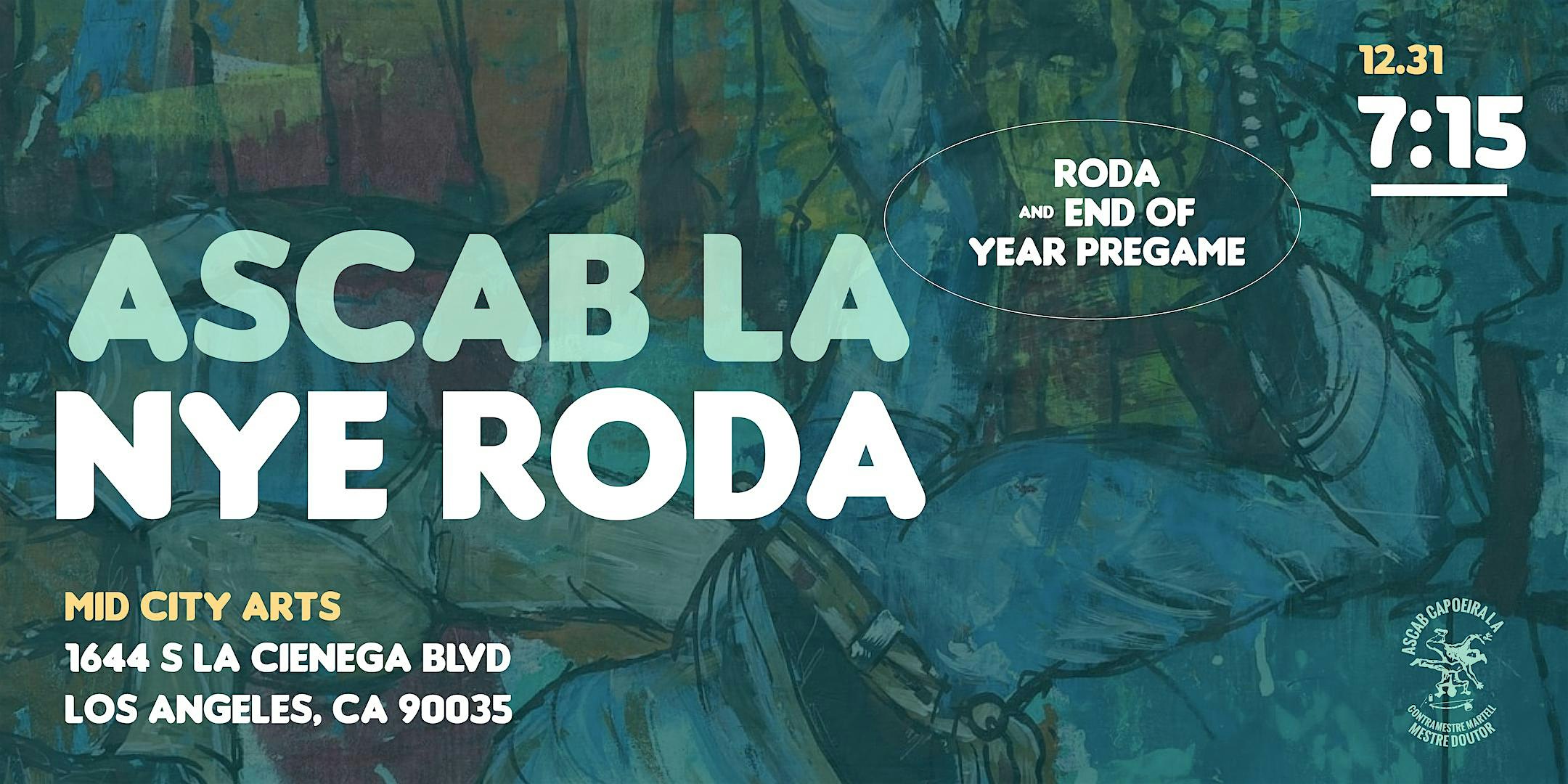 ASCAB CAPOEIRA LA – NYE RODA CELEBRATION – Los Angeles, CA