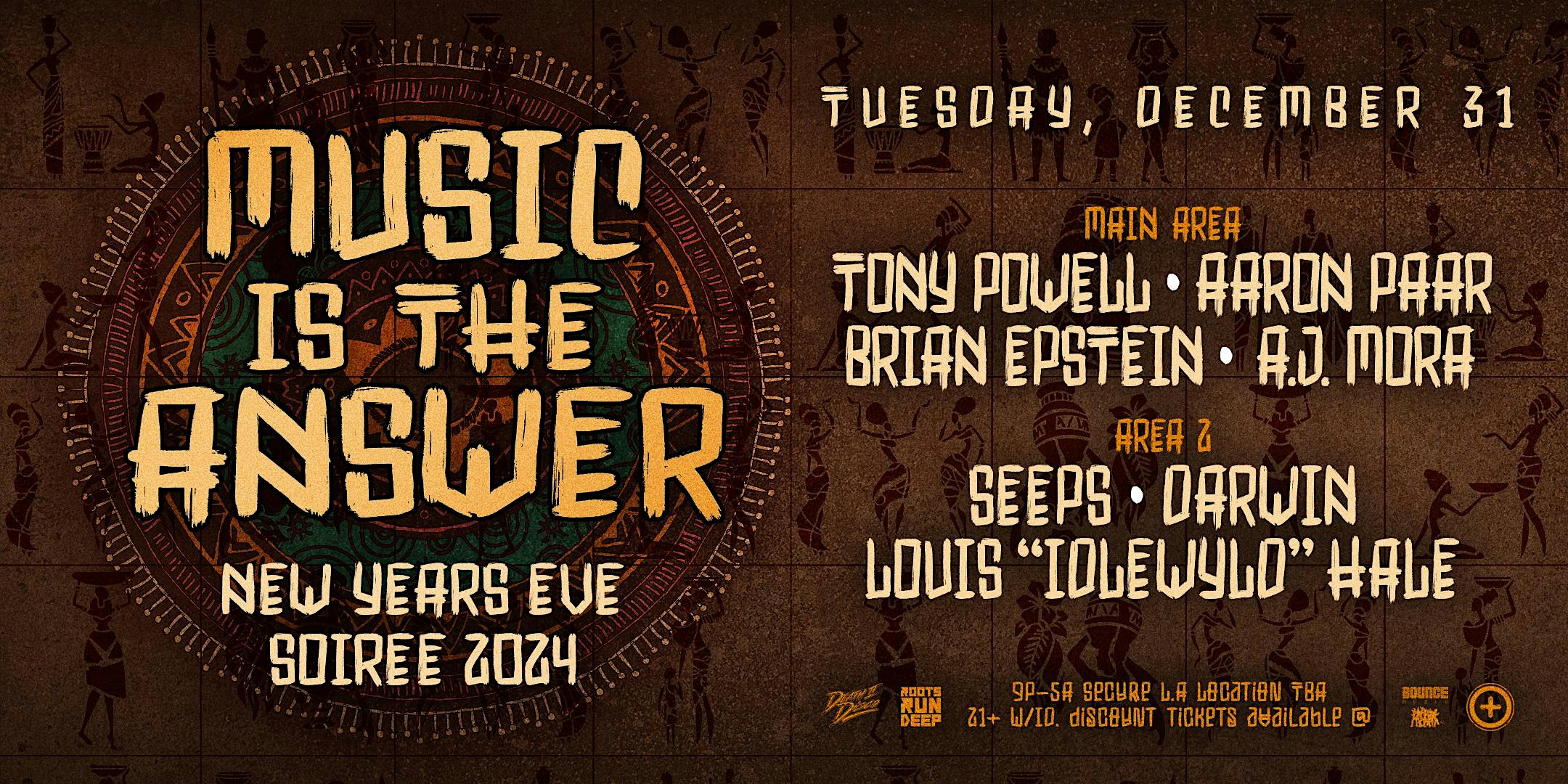 MUSIC IS THE ANSWER NYE SOIRÉE – Los Angeles, CA