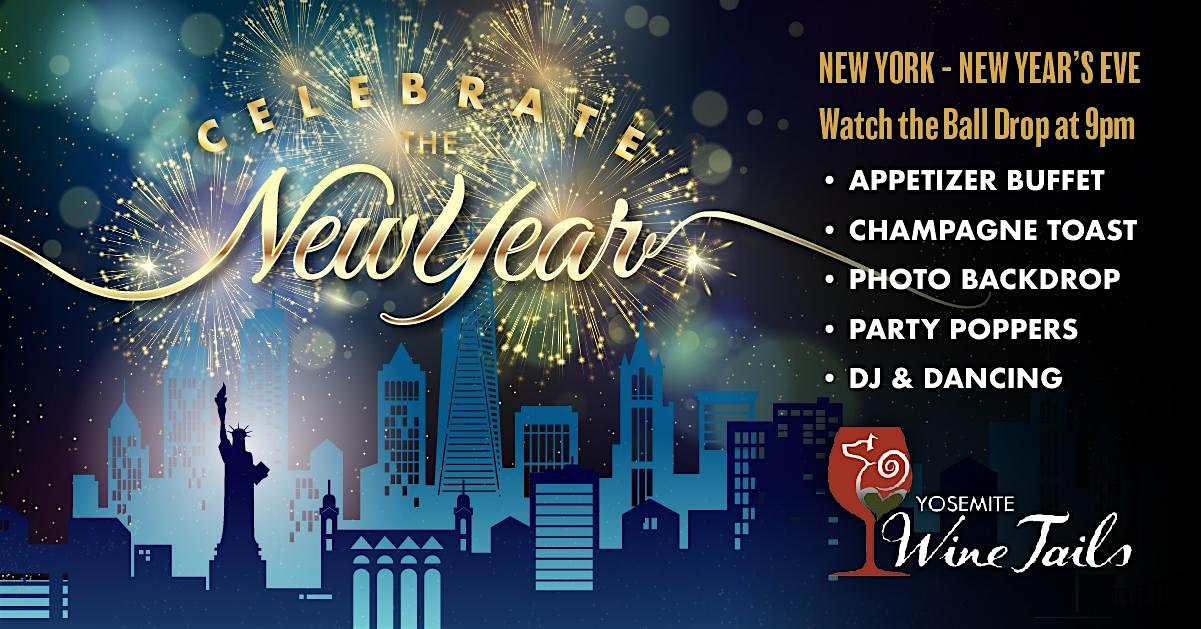 New York New Year’s Eve Celebration – Oakhurst, CA