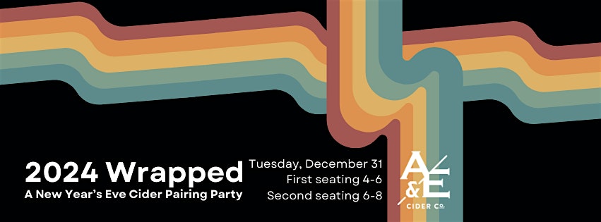 2024 Wrapped: A New Year’s Eve Cider Pairing Party – Indianapolis, IN