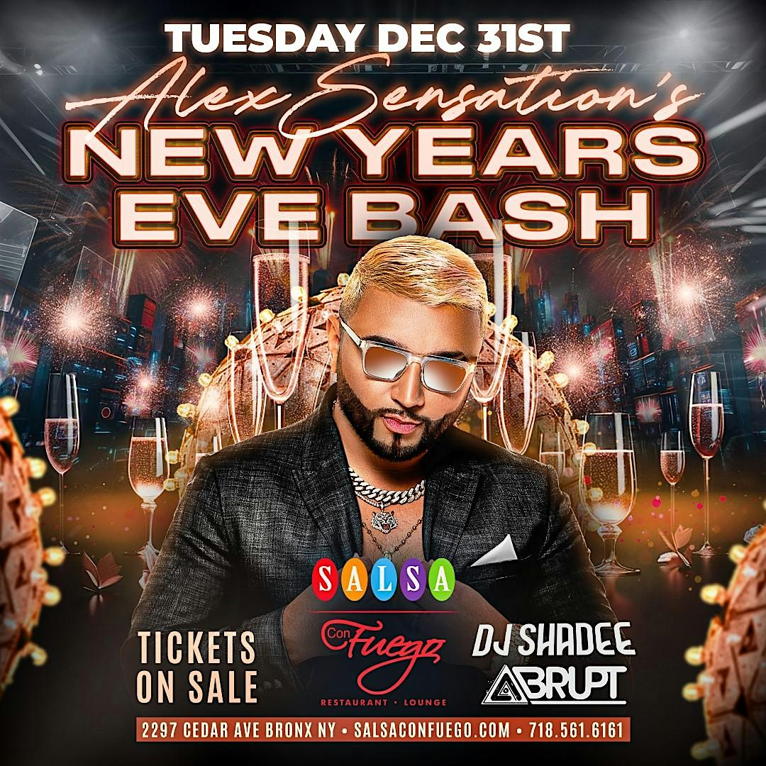 Alex Sensations 2025 NYE Bash at Salsa Con Fuego – The Bronx, NY