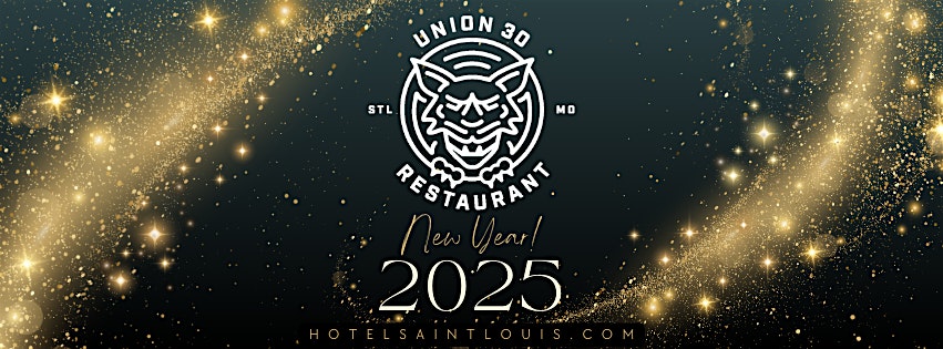 Union 30 New Years Eve Dinner 6PM – St. Louis, MO