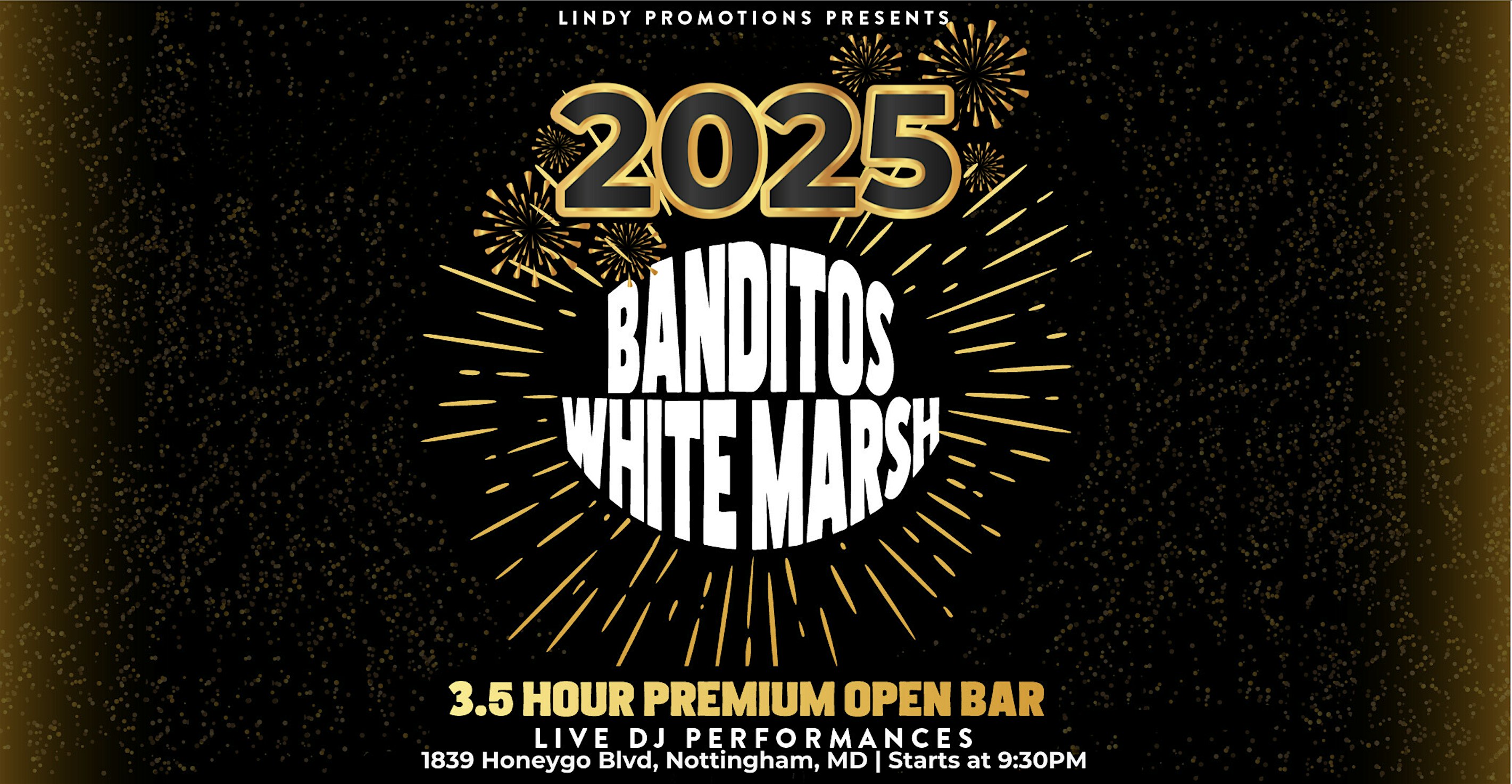 Lindy Promotions Presents: Banditos White Marsh New Year’s Eve 2025 – Nottingham, MD