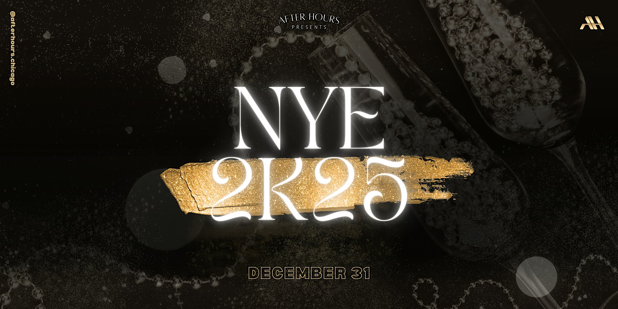 [AFTER HOURS PRESENTS] 2K25 A NEW YEARS EVE PARTY – Chicago, IL