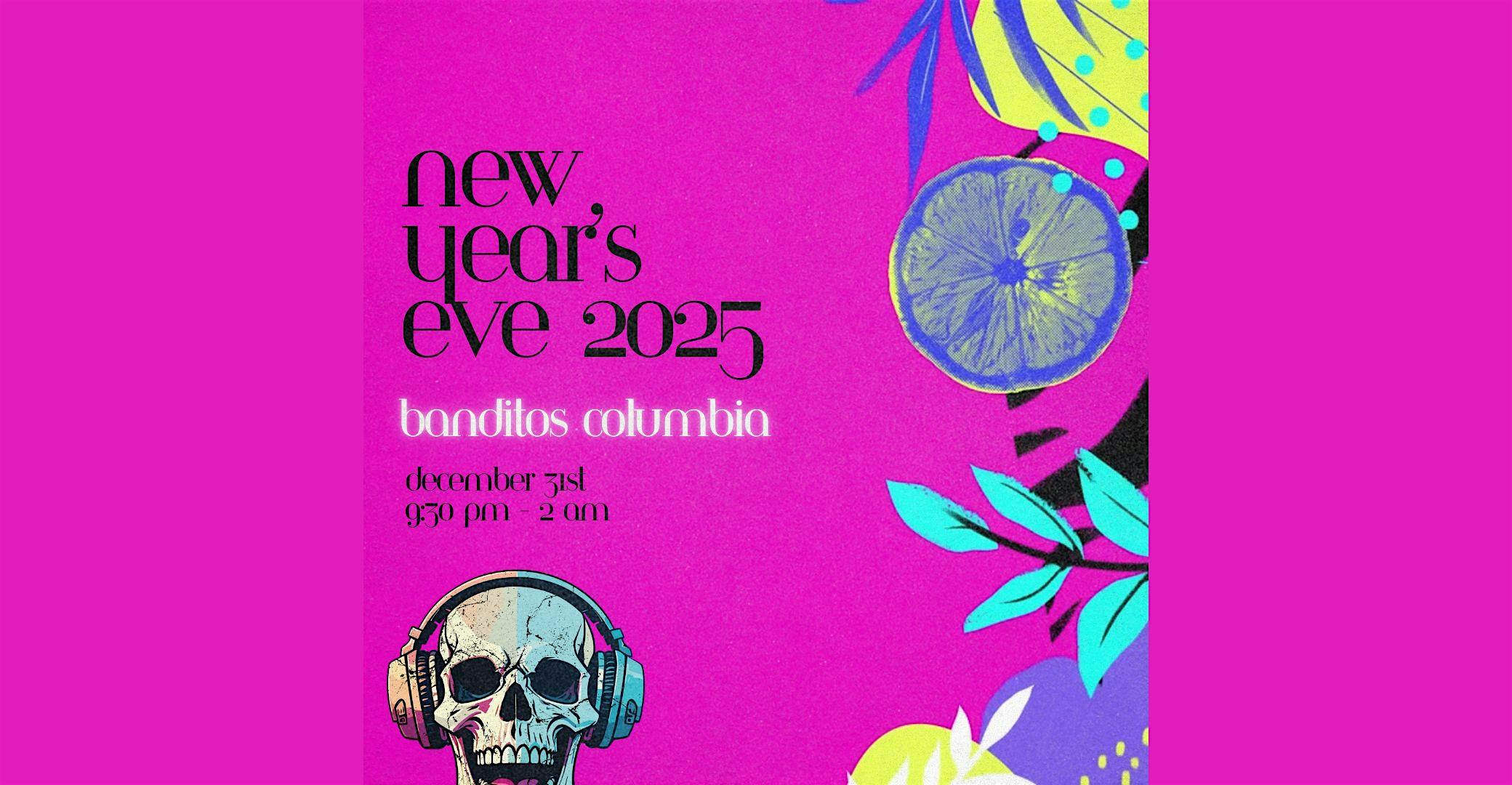 NYE 2025 at Banditos Columbia – Presented by Joonbug.com – Columbia, MD