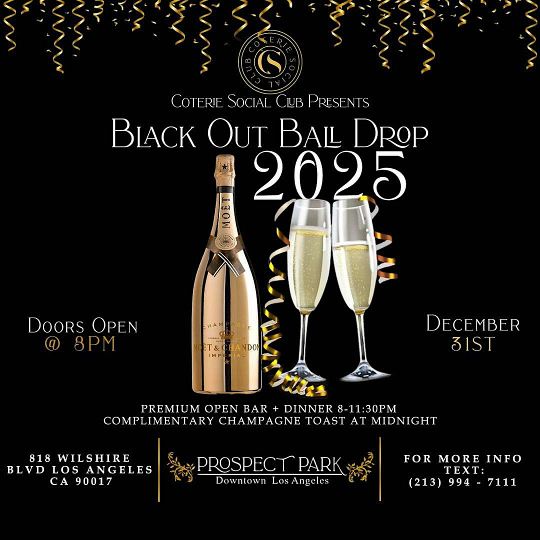 NEW YEARS EVE ALL BLACK BALL DROP (ALL INCLUSIVE) – Los Angeles, CA