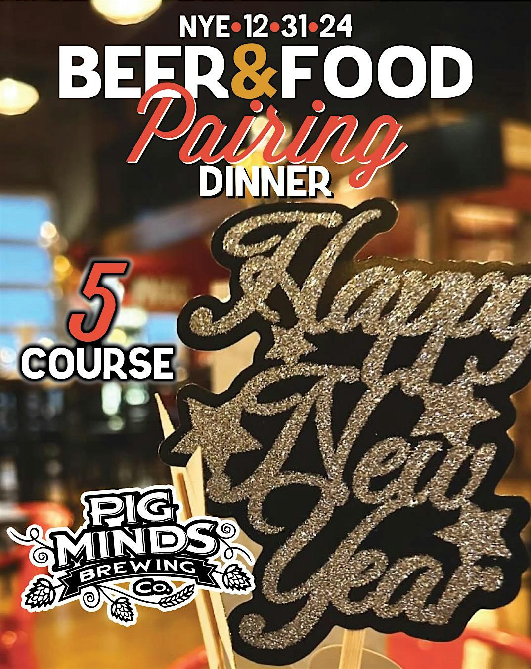 Pig Minds NYE Beer & Food Pairing Dinner – Machesney Park, IL