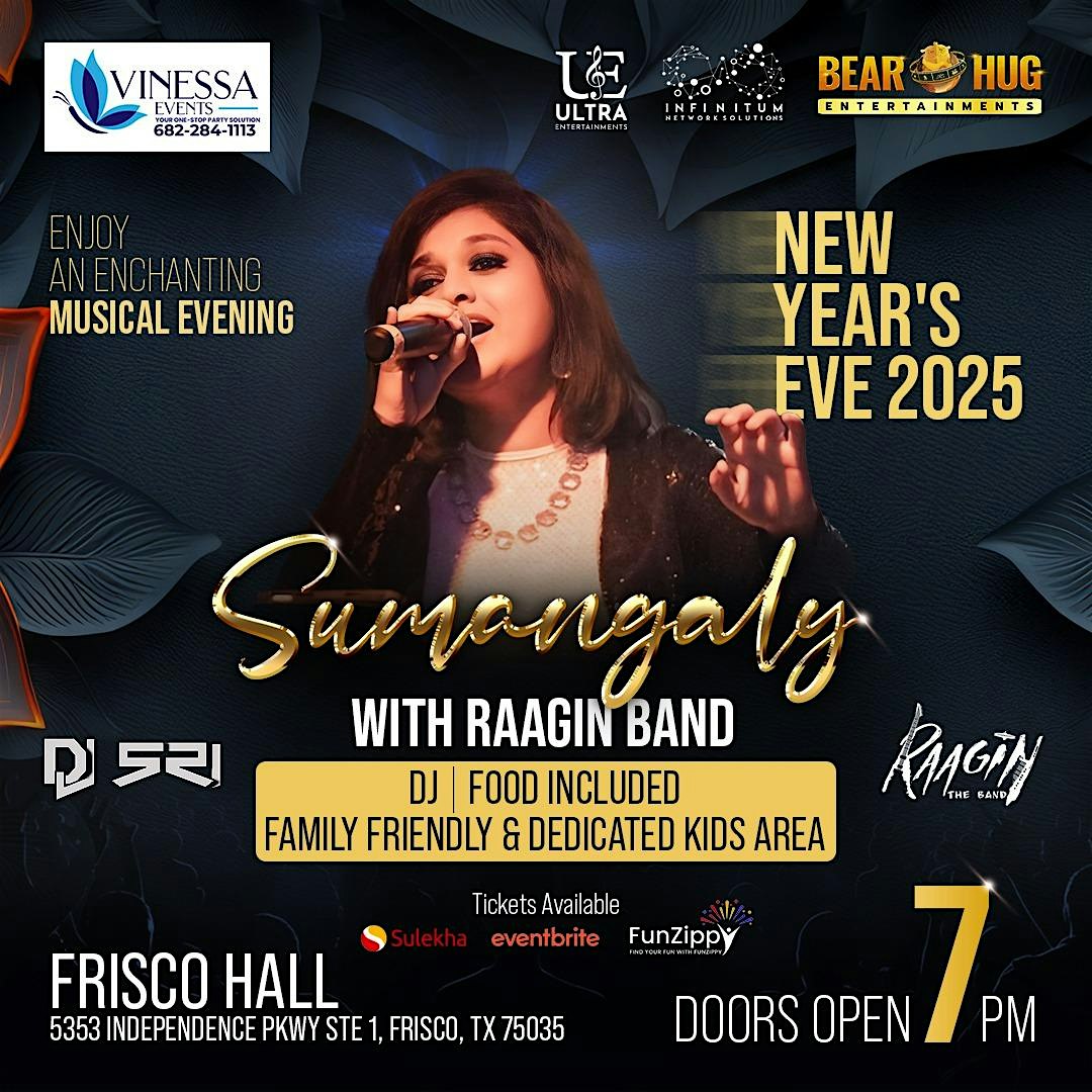 NYE 2025 | SUMANGALY | RAAGIN BAND | DJ SRE – Frisco, TX