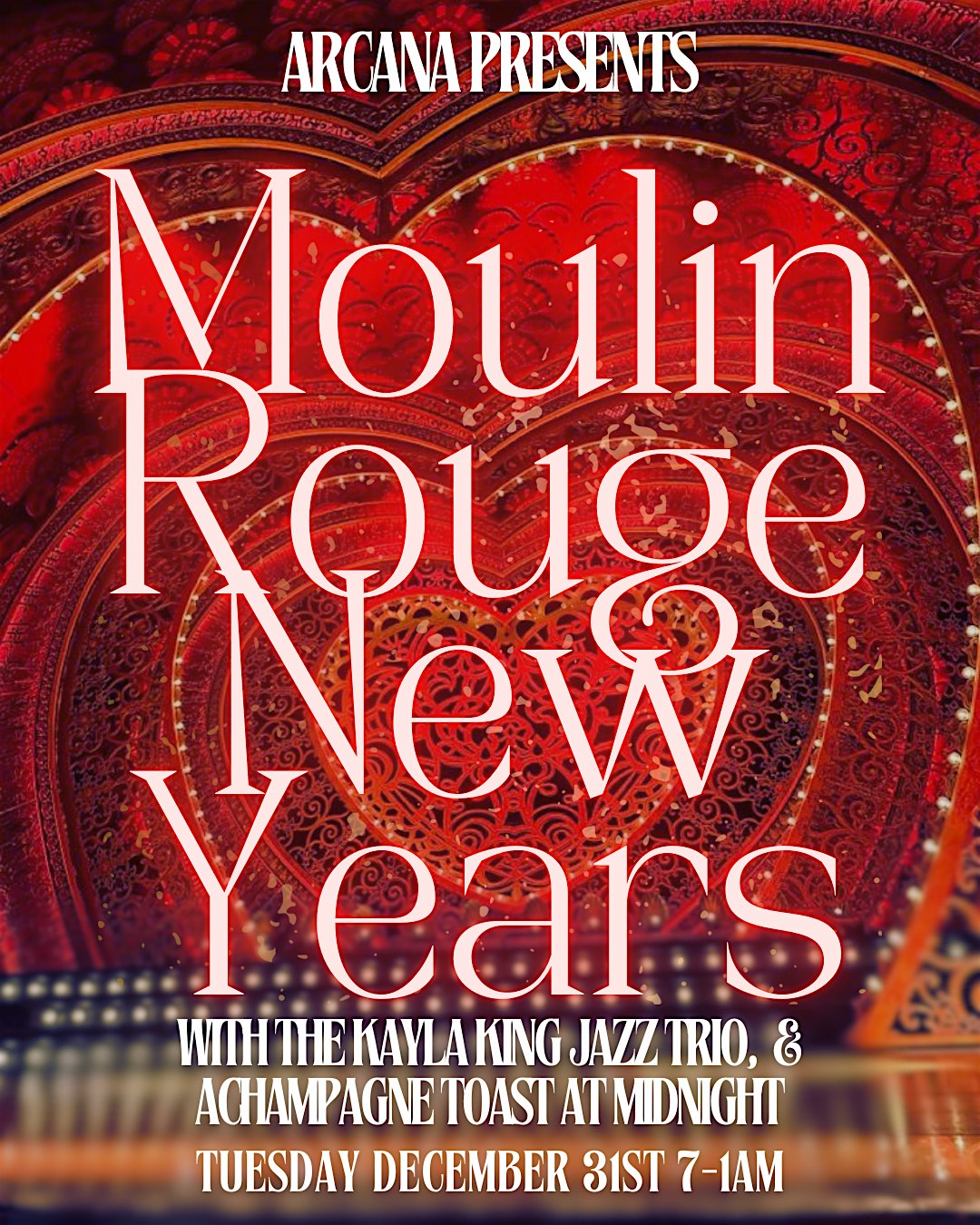 Moulin Rouge New Years at Arcana! – Durham, NC