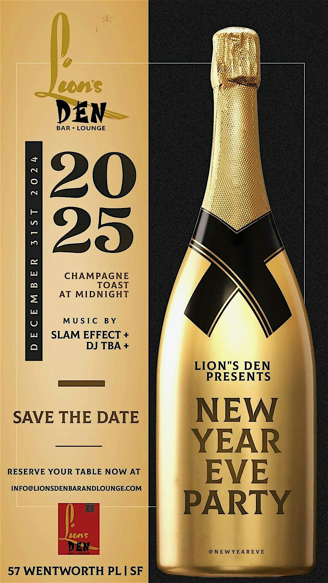 The 4th ANNUAL LION’S DEN NEW YEARS EVE BASH -Group Table Reservation – San Francisco, CA