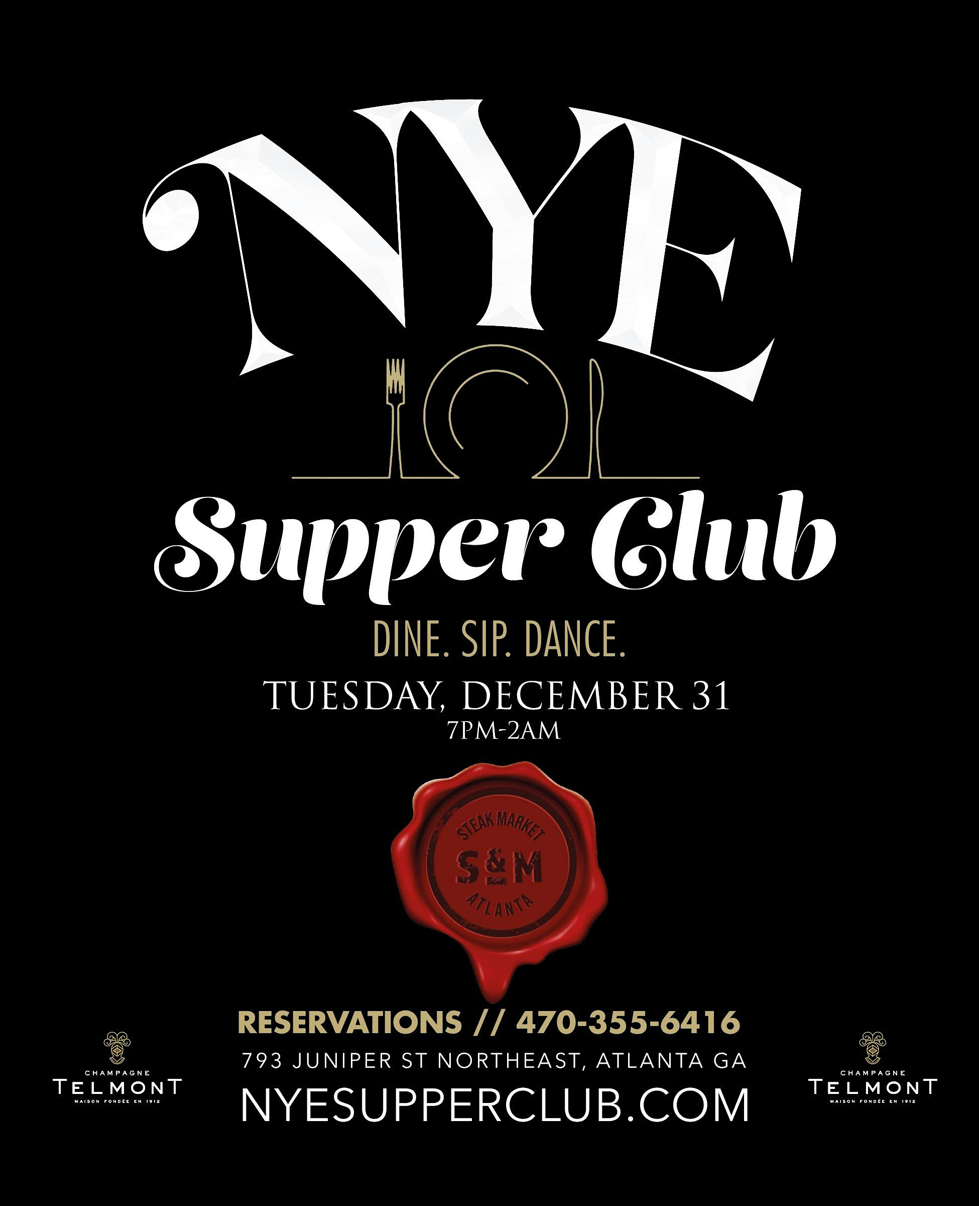 NYE Supper Club @ Steak Market – Atlanta, GA