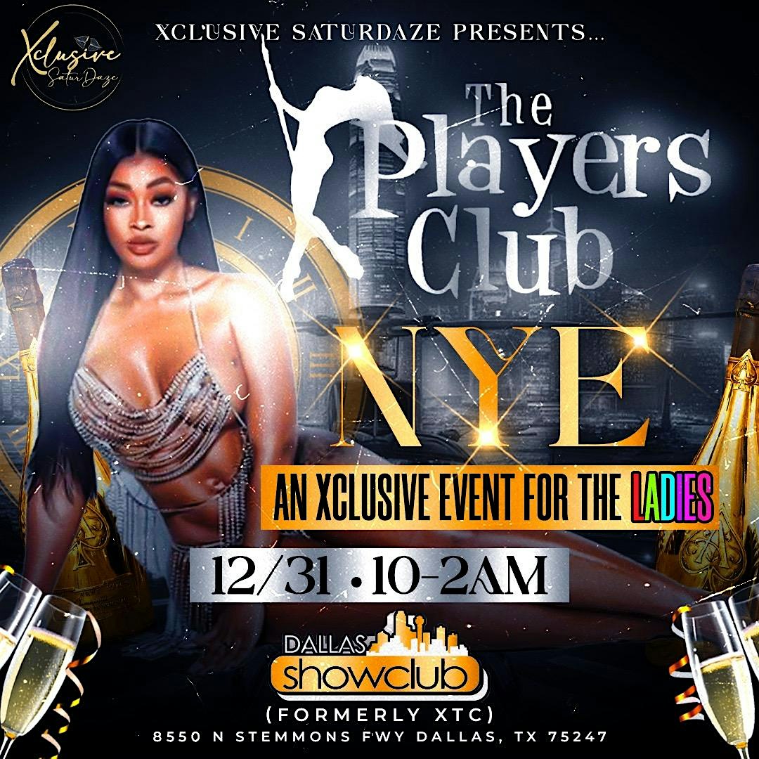 ALL GIRL NYE! The Players Club – An Xclusive Event for the Ladies – Dallas, TX