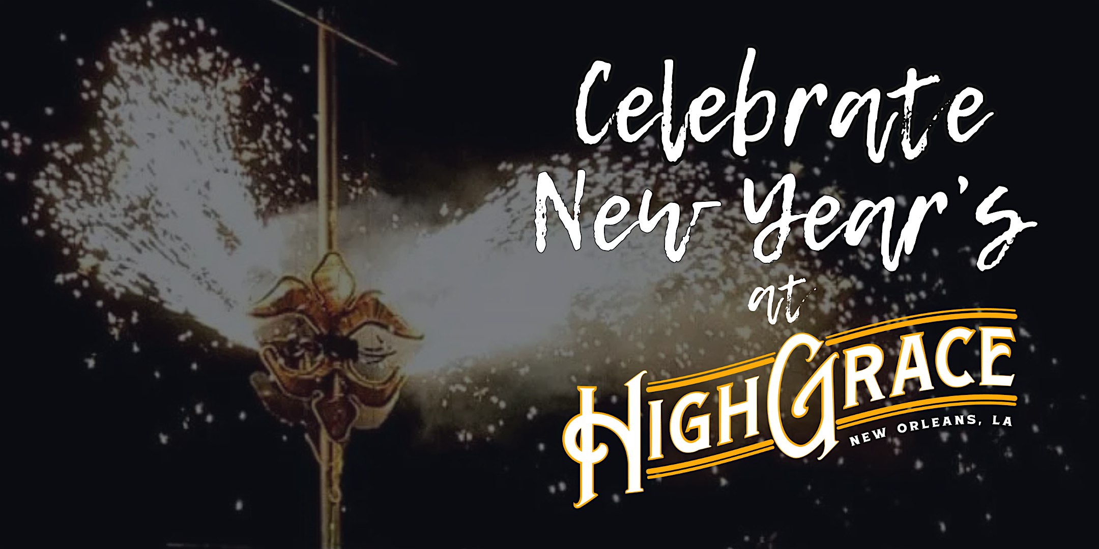 New Year’s at High Grace – New Orleans, LA