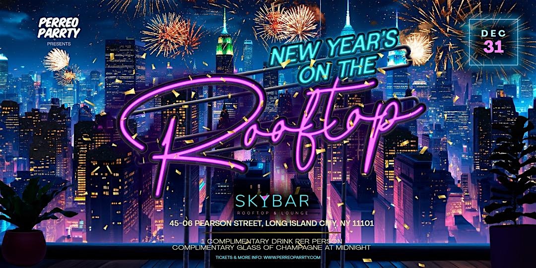 New Year’s Eve 2025 @ SKYBAR Rooftop | Manhattan Skyline Views – Queens, NY