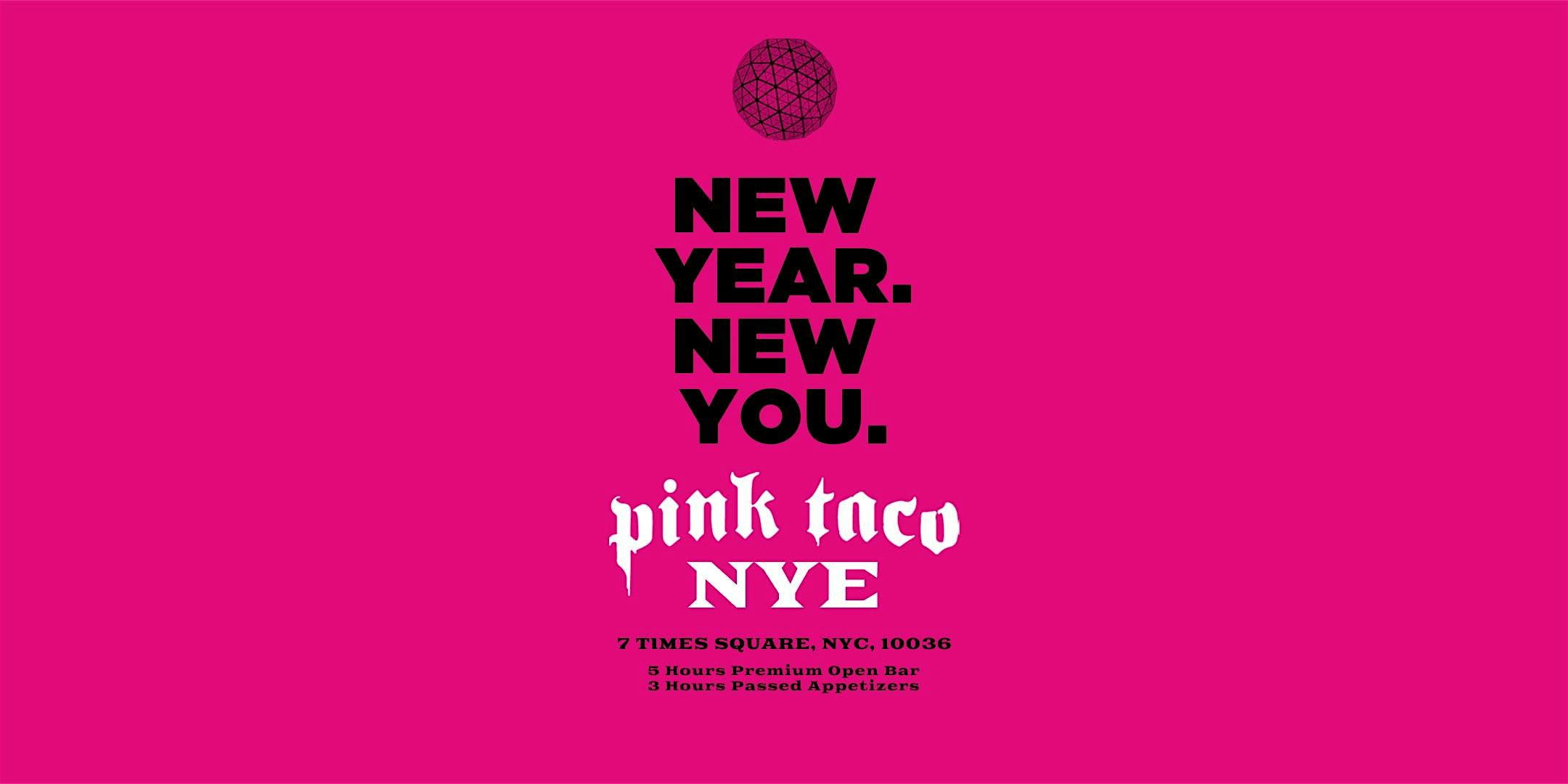 New Year’s Eve at Pink Taco Times Square – New York, NY