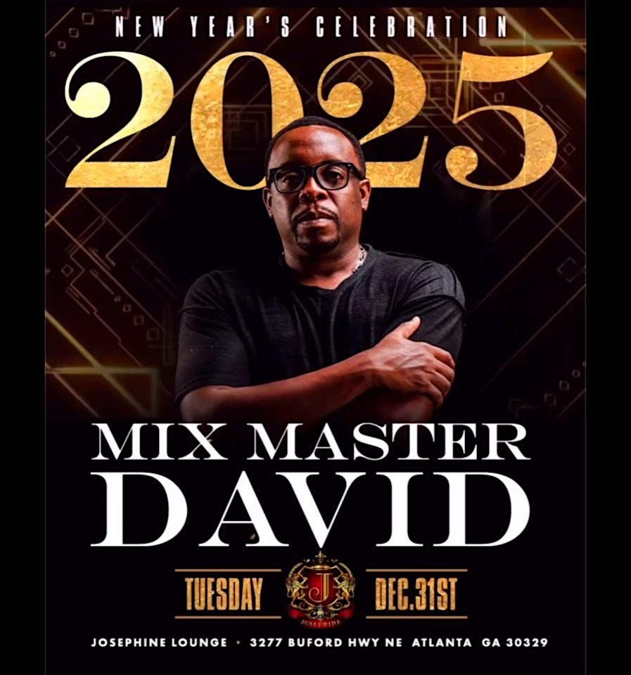 NEW YEARS eve with DJ MIXMASTER DAVID at JOSEPHINE LOUNGE – Atlanta, GA