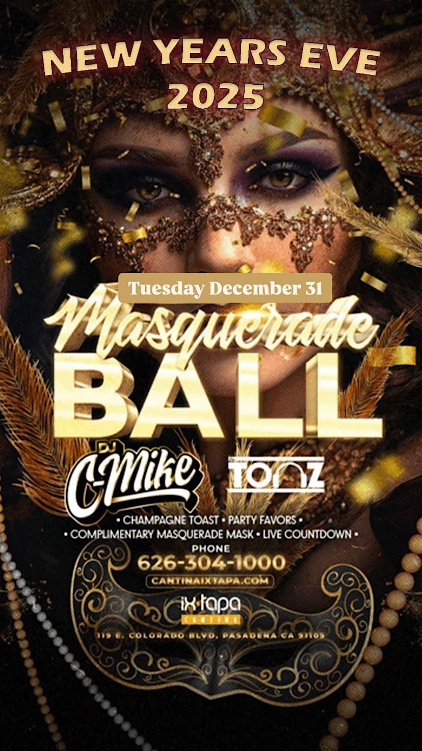 NEW YEAR’S EVE Masquerade Ball Party NYE – Pasadena, CA