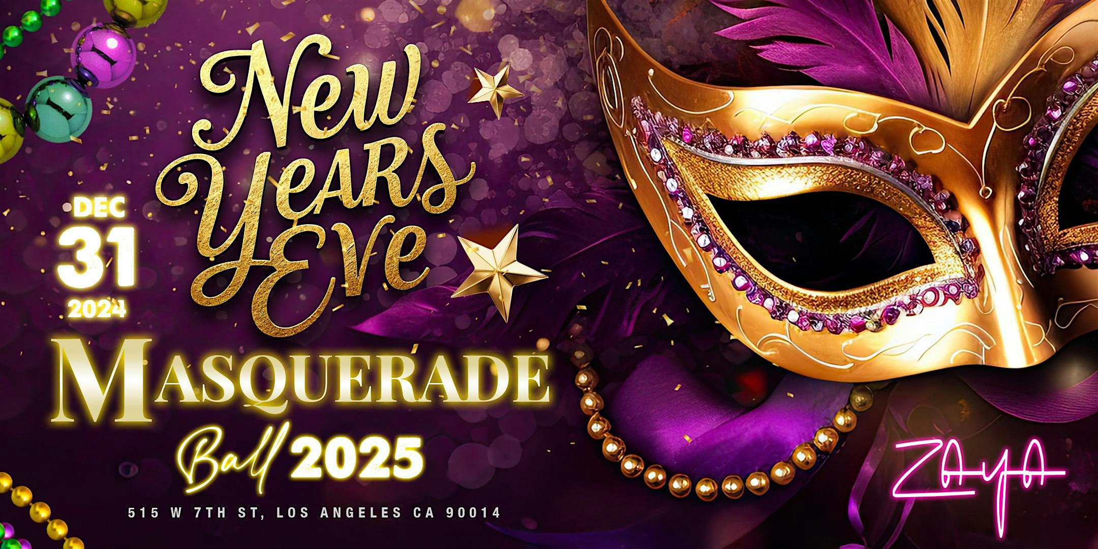 Zaya Los Angeles Ultimate New Years Eve Masquerade Ball 2025 – Los Angeles, CA