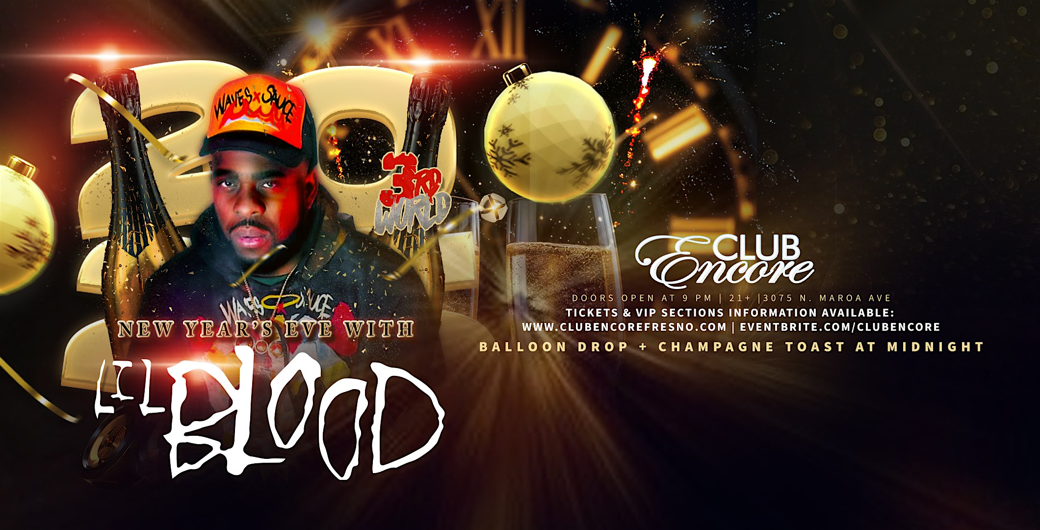 Club Encore’s New Year’s Eve Party with Lil Blood! – Fresno, CA