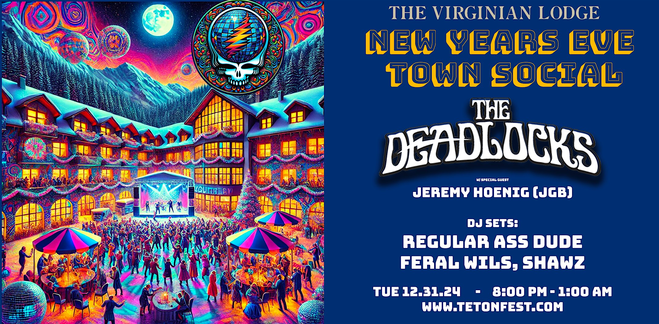 NYE Town Social:Deadlocks w/Jeremy Hoenig, DJ Sets w/ Dirtnap Showcase – Jackson, WY