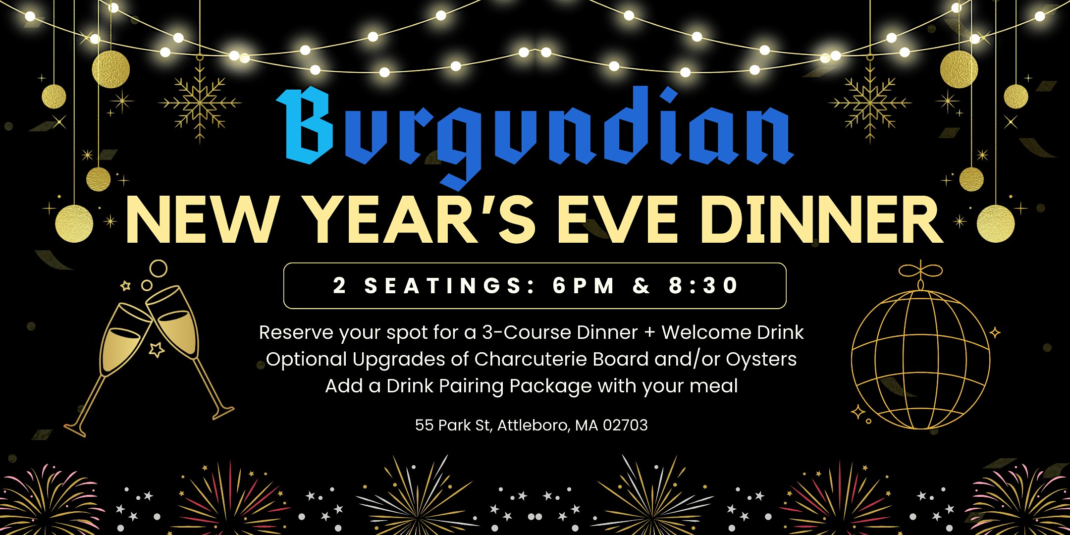 NYE Pre-Fixe Dinner at Burgundian! – Attleboro, MA