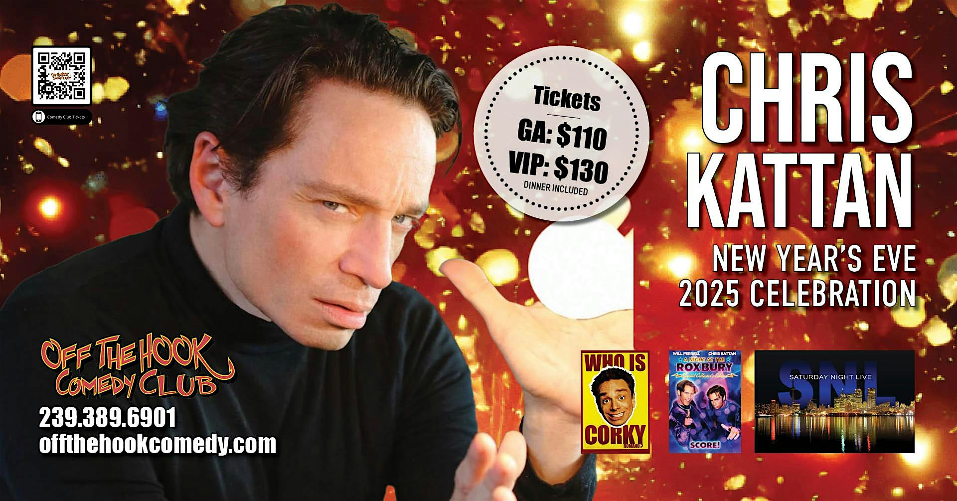 NYE Celebration With Comedian Chris Kattan & Friends Live In Naples, Florid – Naples, FL