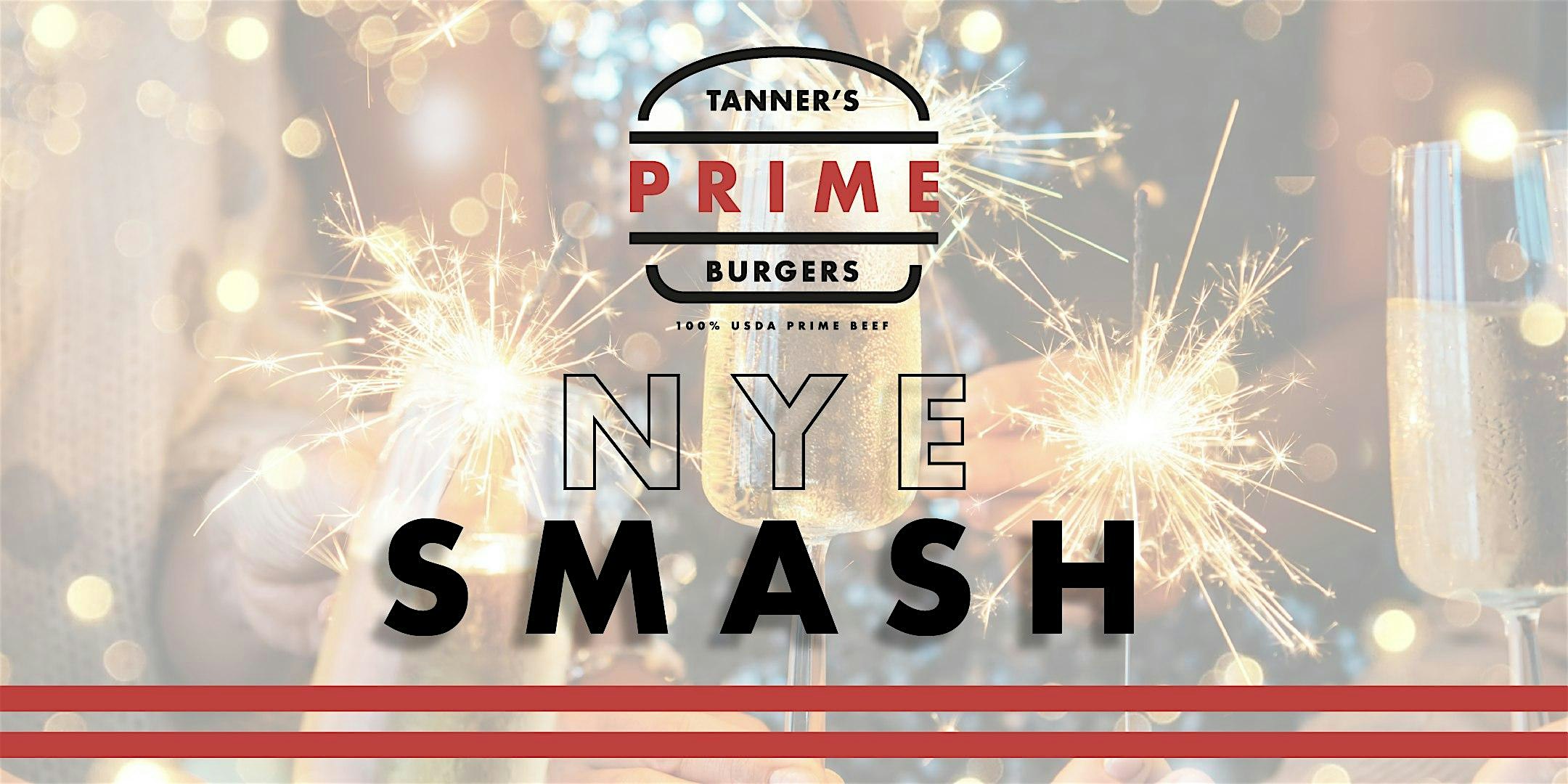 Tanner’s PRIME New Year’s Eve Smash – Oceanside, CA