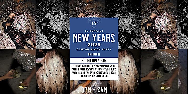 New Years Eve 2025 at El Buffalo! by JOONBUG PRESENTS – Baltimore, MD