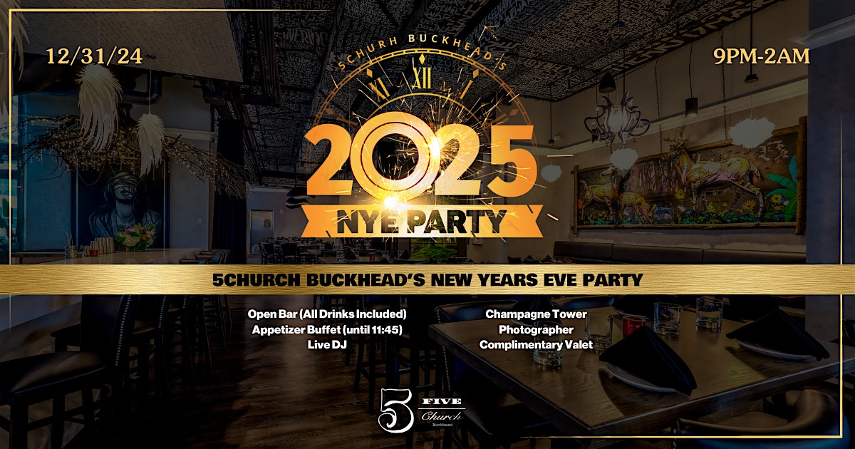 New Years Eve Party at 5Church Buckhead (Open Bar  App Buffet  DJ & More) – Atlanta, GA