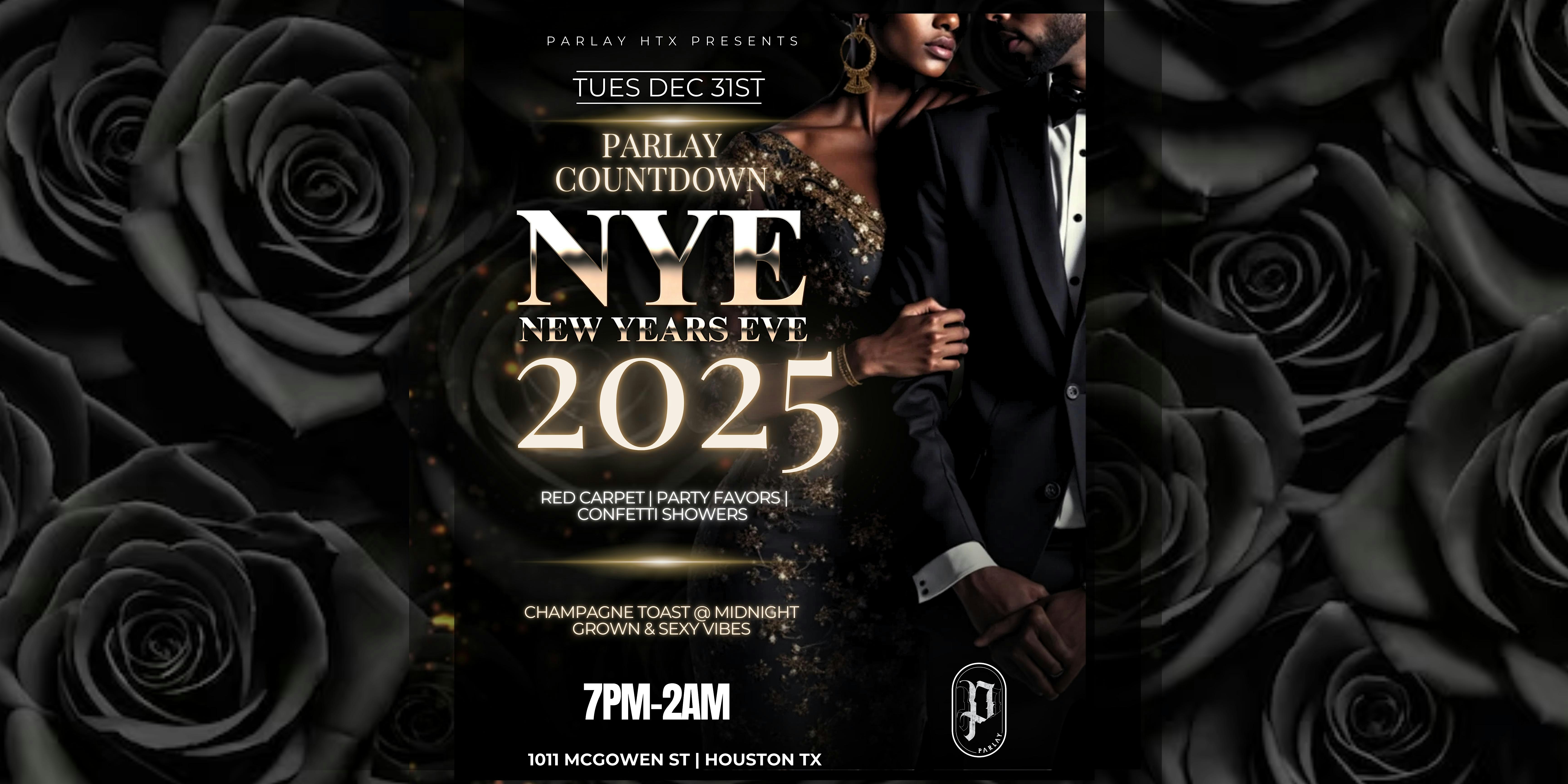 Parlay Countdown  NYE CELEBRATION – Houston, TX