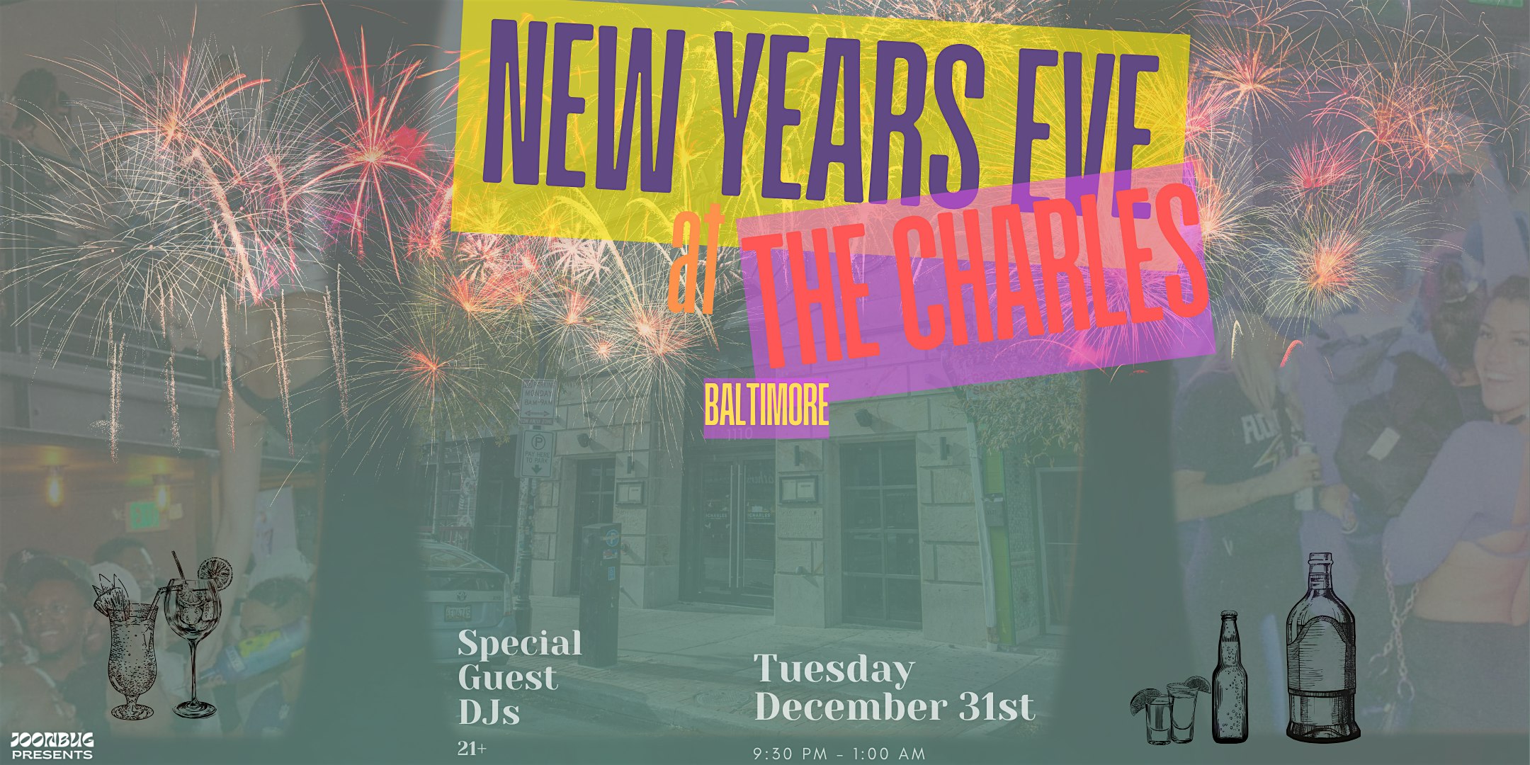 New Years Eve Party at The Charles! by JOONBUG PRESENTS – Baltimore, MD