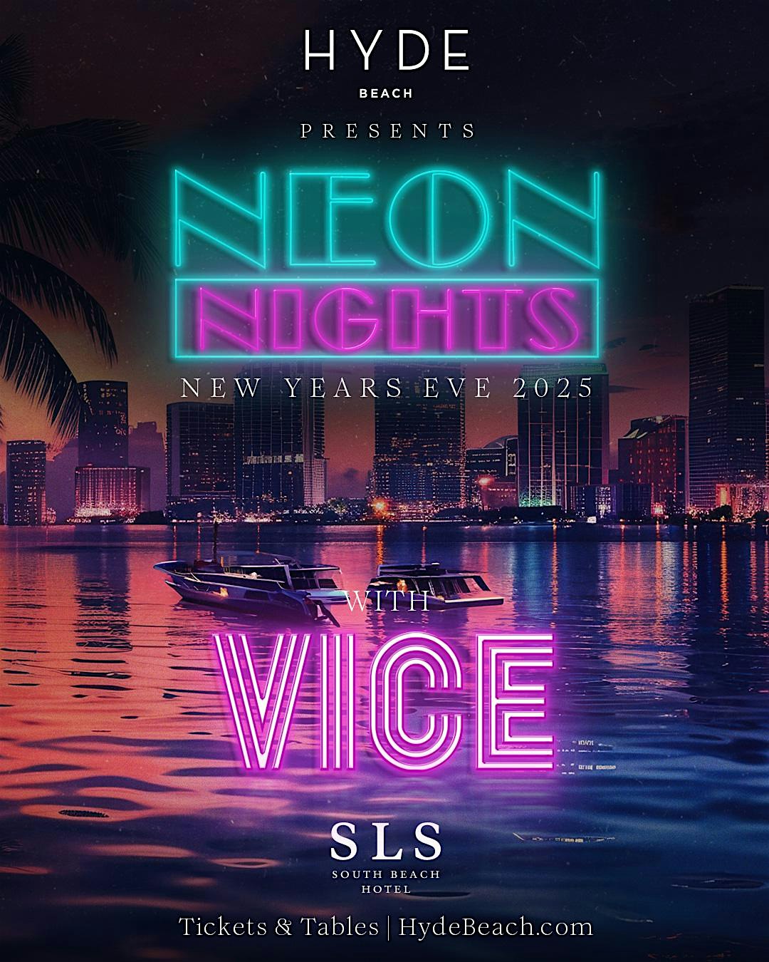 NYE 2025 | NEON NIGHTS with VICE – Miami Beach, FL