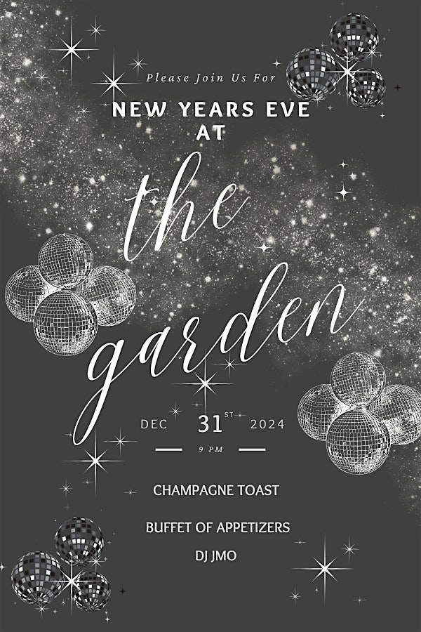 New Year’s Eve at THE GARDEN – Napa, CA