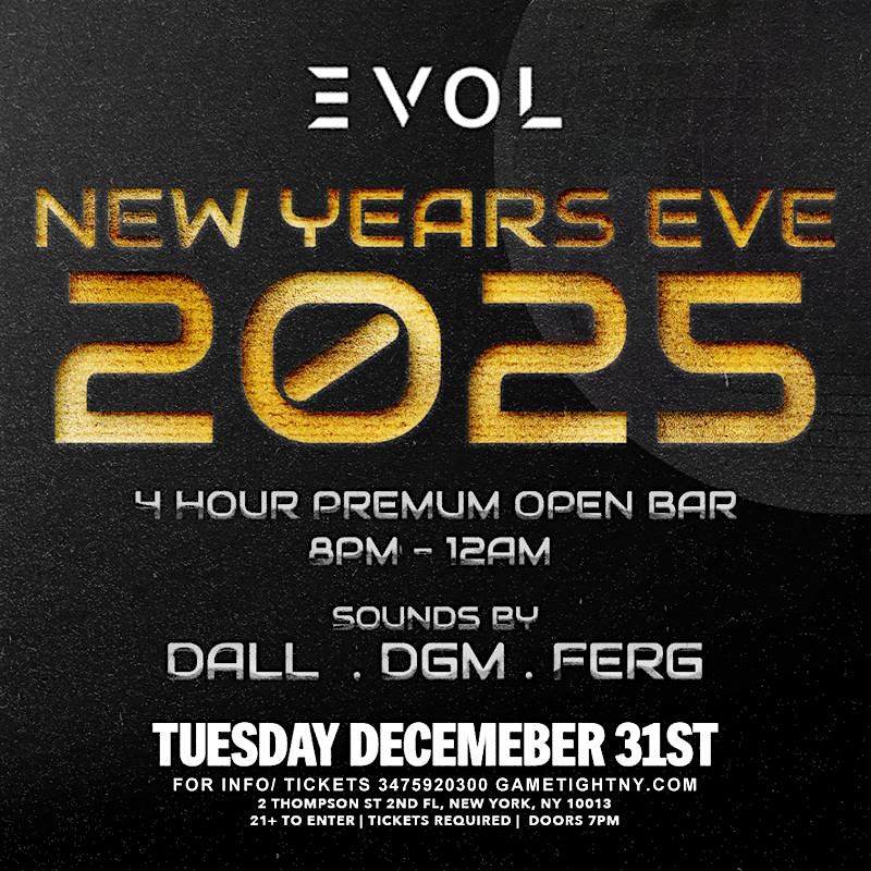 EVOL NIGHTCLUB NEW YEARS EVE PARTY 2025 – New York, NY