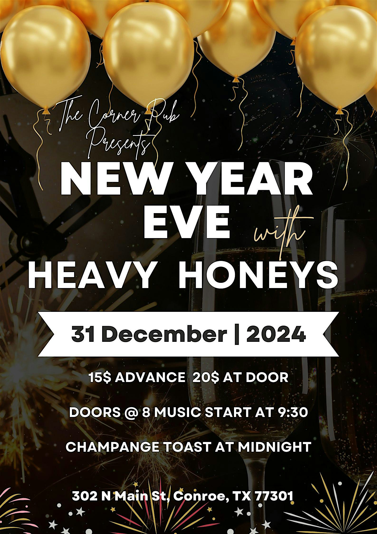 New Years Eve With Heavy Honeys – Conroe, TX